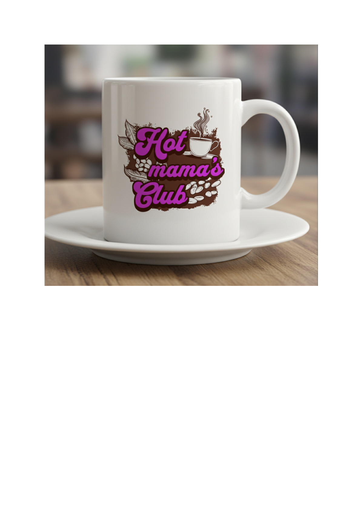 Hot Mama’s Club