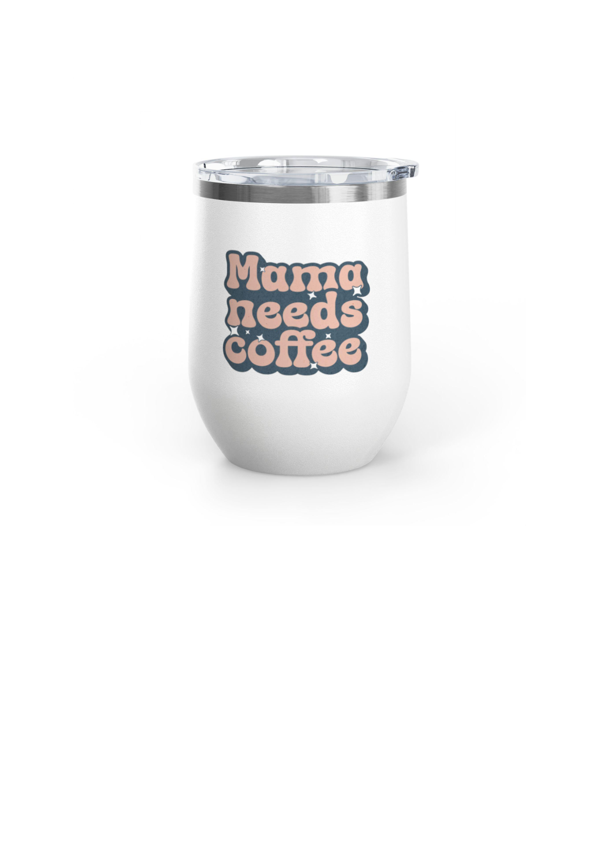Mama Needs Coffee