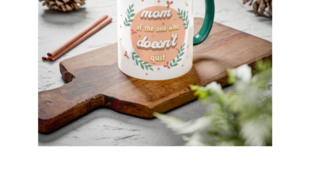 Mom of the One Who Doesn’t Quit